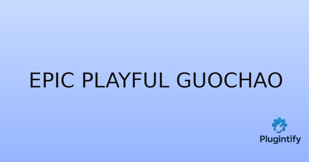 You are currently viewing Epic Playful Guochao