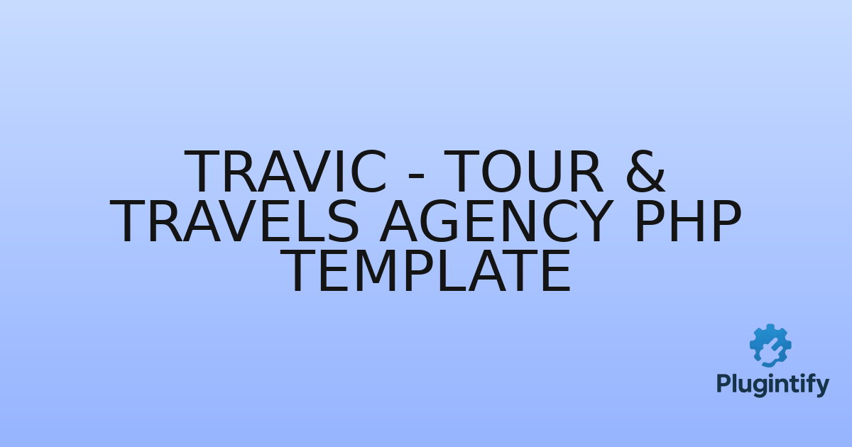 You are currently viewing Travic – Tour & Travels Agency PHP Template
