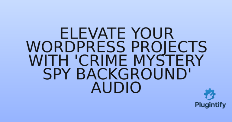 Read more about the article Elevate Your WordPress Projects with ‘Crime Mystery Spy Background’ Audio