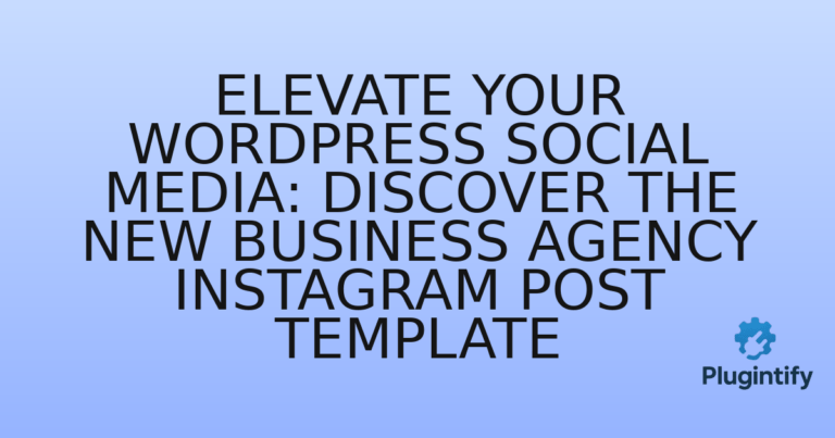 Read more about the article Elevate Your WordPress Social Media: Discover the New Business Agency Instagram Post Template