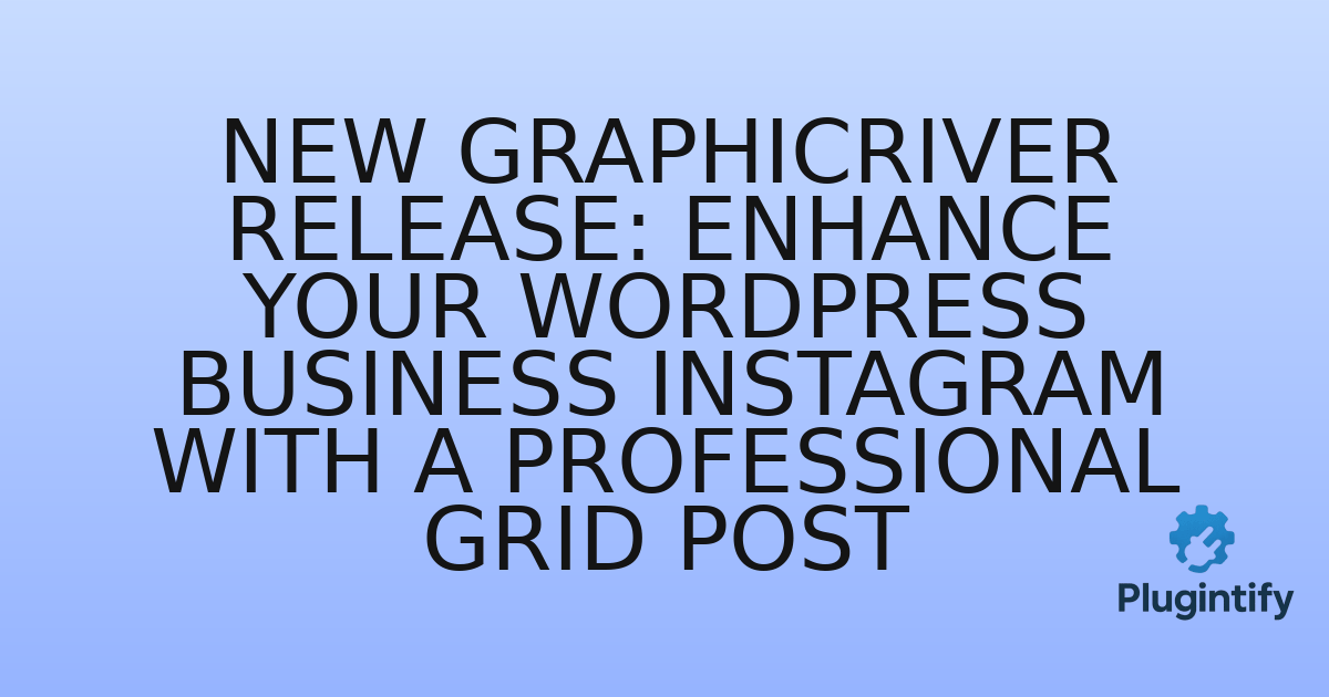 You are currently viewing New GraphicRiver Release: Enhance Your WordPress Business Instagram with a Professional Grid Post