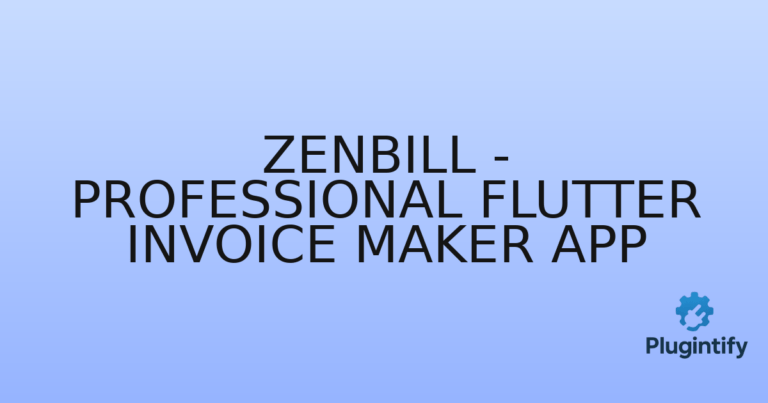 Read more about the article ZenBill – Professional Flutter Invoice Maker App