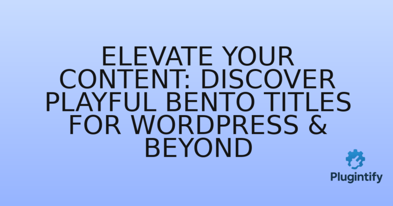 Read more about the article Elevate Your Content: Discover Playful Bento Titles for WordPress & Beyond