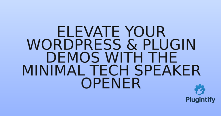 Read more about the article Elevate Your WordPress & Plugin Demos with the Minimal Tech Speaker Opener
