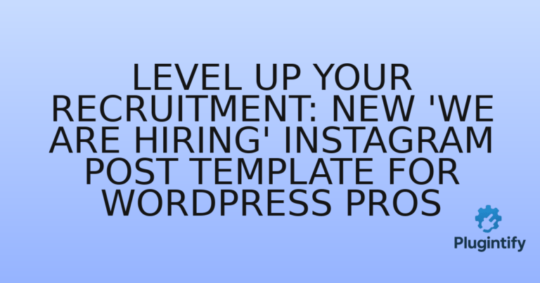 Read more about the article Level Up Your Recruitment: New ‘We Are Hiring’ Instagram Post Template for WordPress Pros