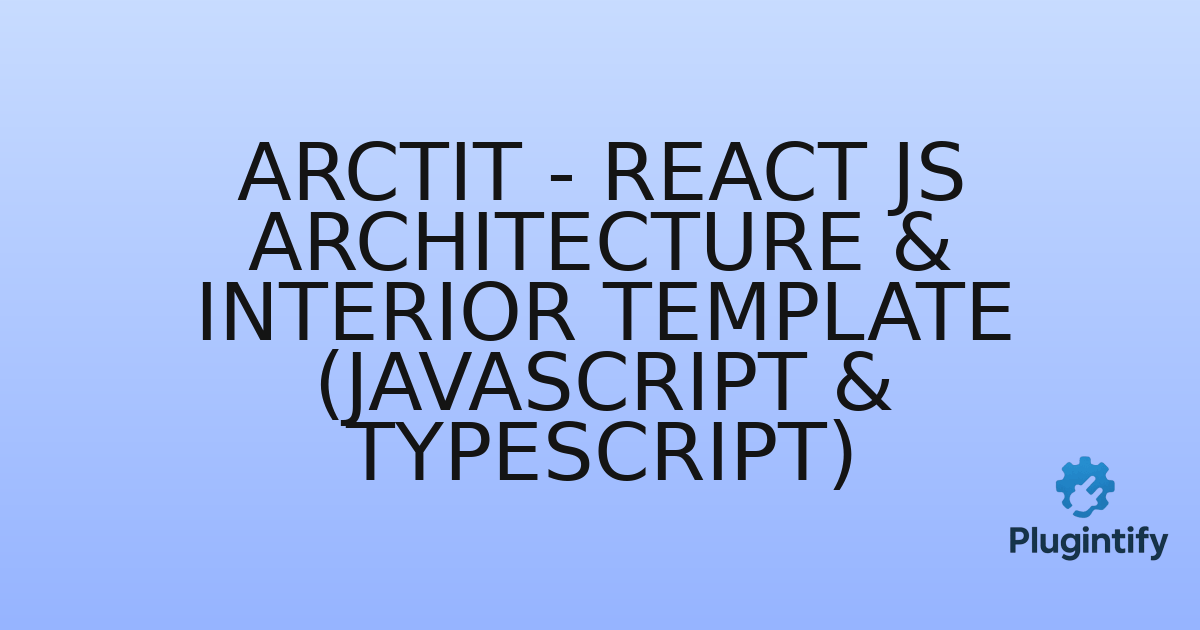 You are currently viewing Arctit – React Js Architecture & Interior Template (Javascript & Typescript)