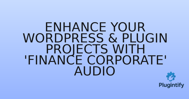 Read more about the article Enhance Your WordPress & Plugin Projects with ‘Finance Corporate’ Audio