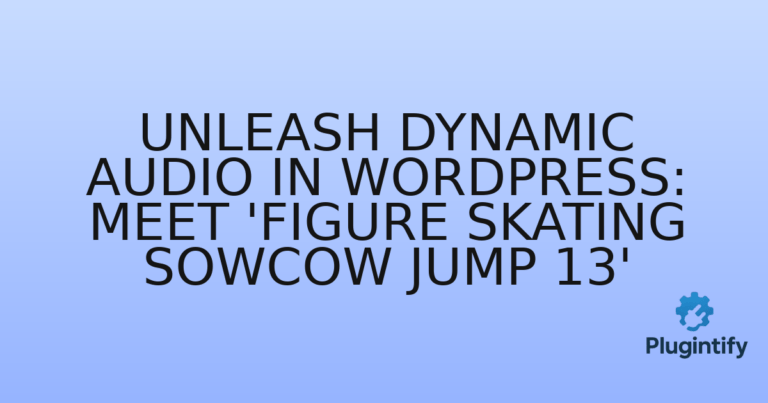 Read more about the article Unleash Dynamic Audio in WordPress: Meet ‘Figure Skating Sowcow Jump 13’