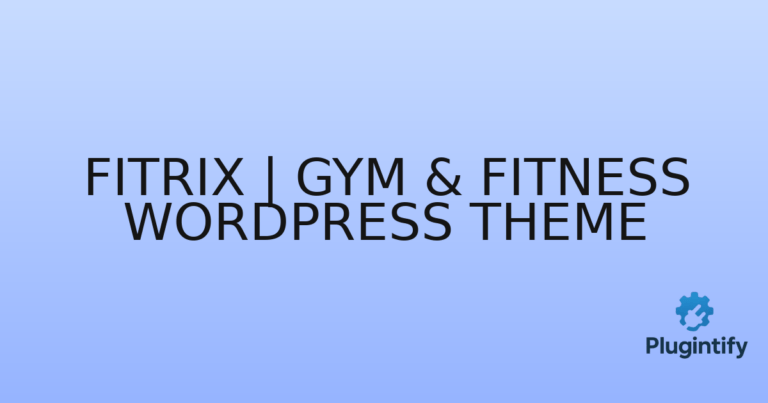 Read more about the article Fitrix | GYM & Fitness WordPress Theme
