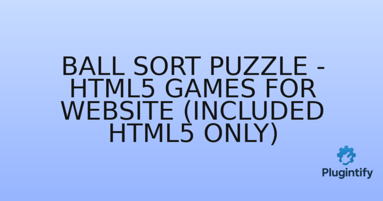 Read more about the article Ball Sort Puzzle – Html5 Games For Website (Included HTML5 Only)