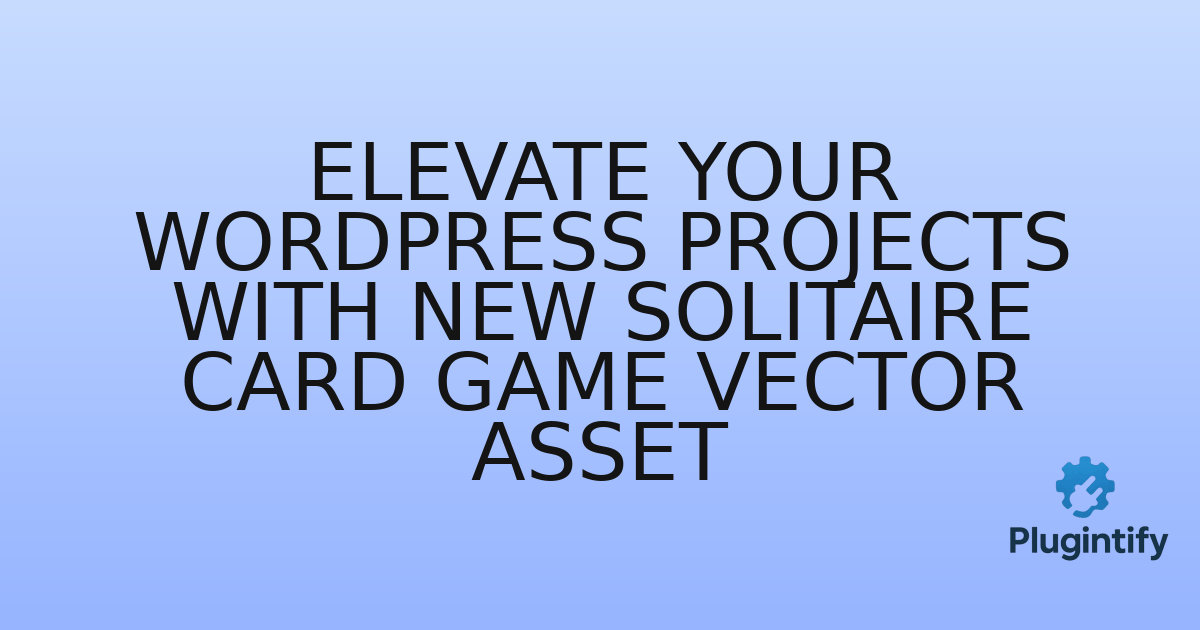 You are currently viewing Elevate Your WordPress Projects with New Solitaire Card Game Vector Asset