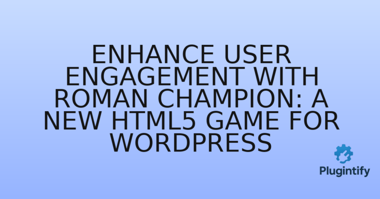 Read more about the article Enhance User Engagement with Roman Champion: A New HTML5 Game for WordPress