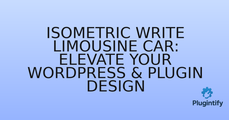 Read more about the article Isometric Write Limousine Car: Elevate Your WordPress & Plugin Design