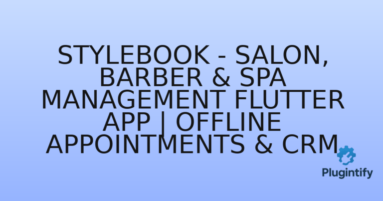 Read more about the article StyleBook – Salon, Barber & Spa Management Flutter App | Offline Appointments & CRM