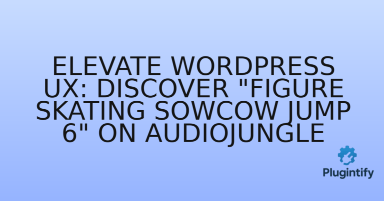 Read more about the article Elevate WordPress UX: Discover “Figure Skating Sowcow Jump 6” on Audiojungle