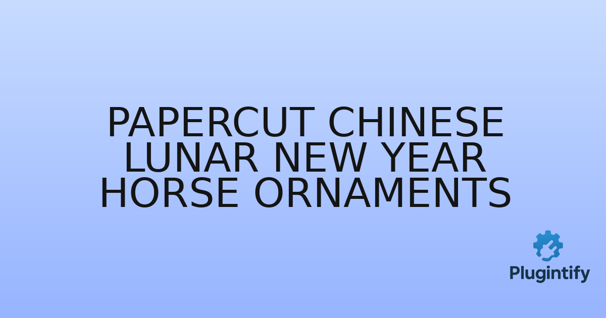 You are currently viewing Papercut Chinese Lunar New Year Horse Ornaments