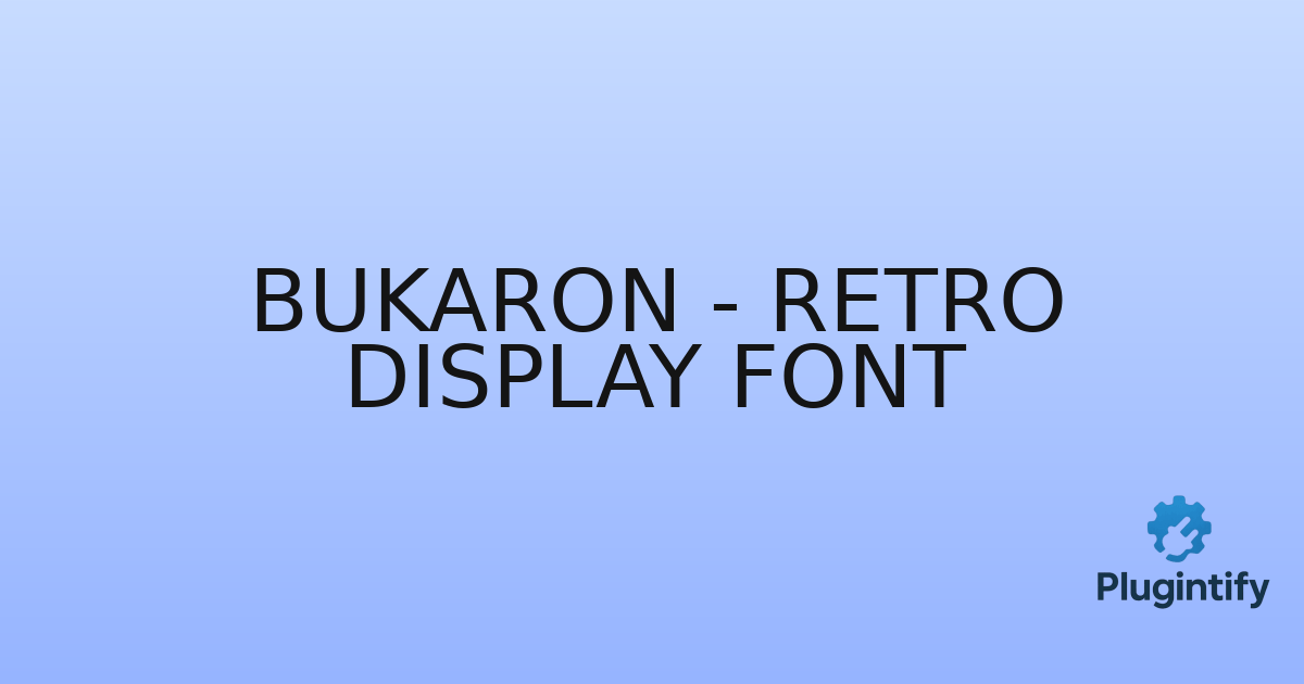 You are currently viewing Bukaron – Retro Display Font