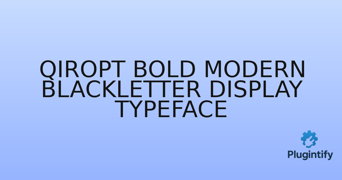 You are currently viewing Qiropt Bold Modern Blackletter Display Typeface