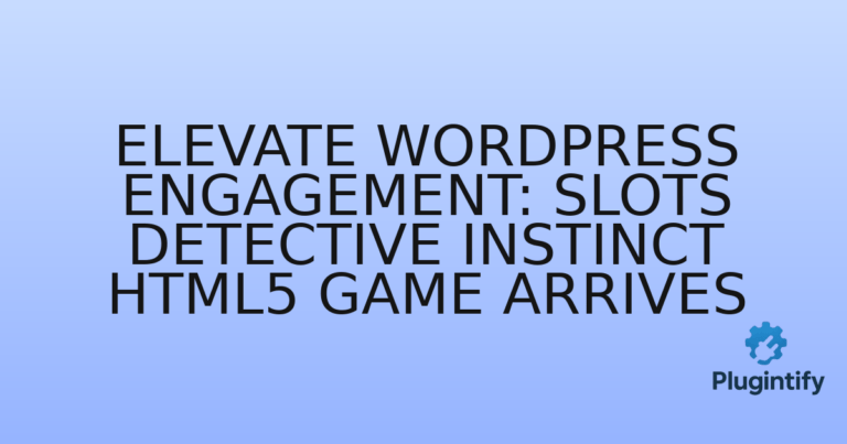 Read more about the article Elevate WordPress Engagement: Slots Detective Instinct HTML5 Game Arrives