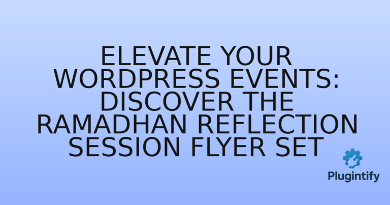 Read more about the article Elevate Your WordPress Events: Discover the Ramadhan Reflection Session Flyer Set
