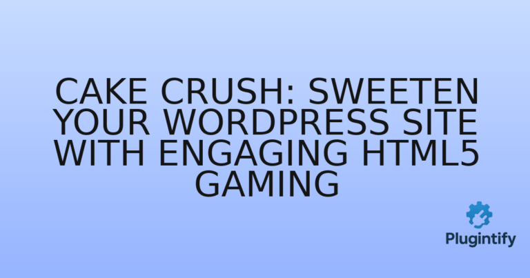 Read more about the article Cake Crush: Sweeten Your WordPress Site with Engaging HTML5 Gaming