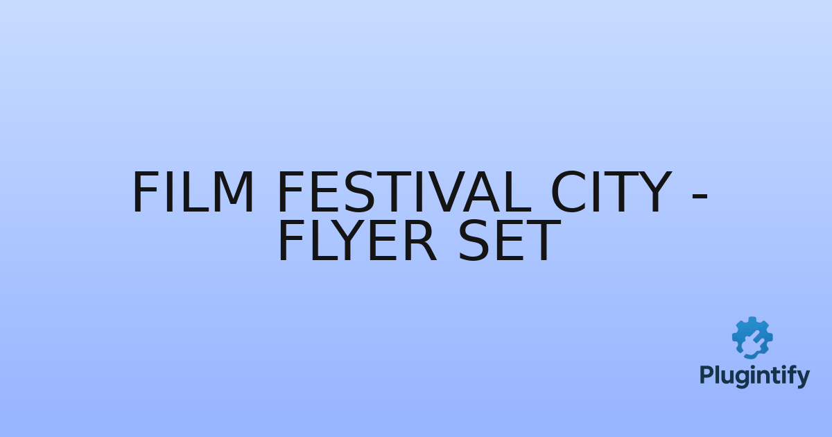 You are currently viewing Film Festival City – Flyer Set