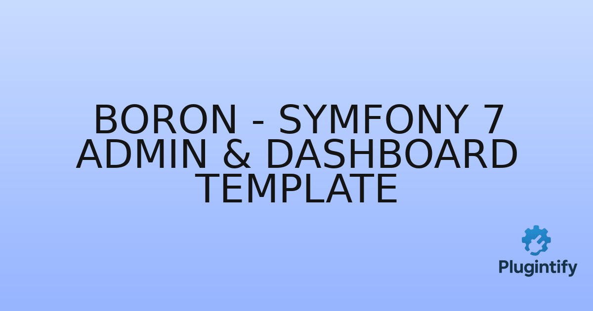 You are currently viewing Boron – Symfony 7 Admin & Dashboard Template