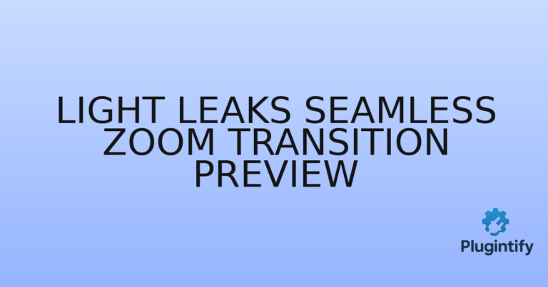 Read more about the article Light Leaks Seamless Zoom Transition Preview