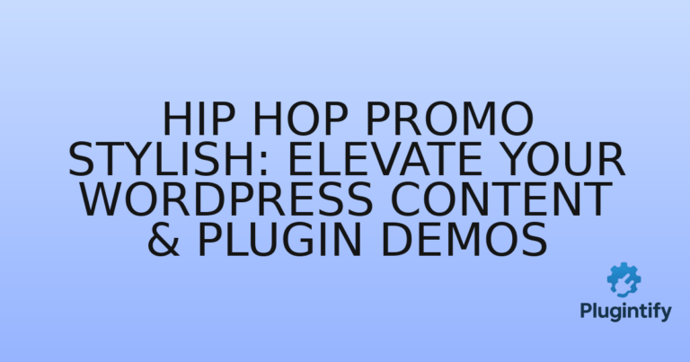 Read more about the article Hip Hop Promo Stylish: Elevate Your WordPress Content & Plugin Demos