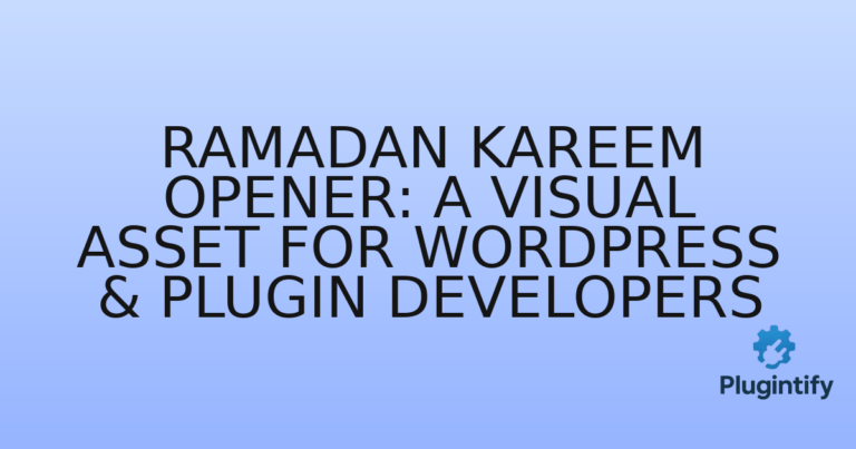 Read more about the article Ramadan Kareem Opener: A Visual Asset for WordPress & Plugin Developers