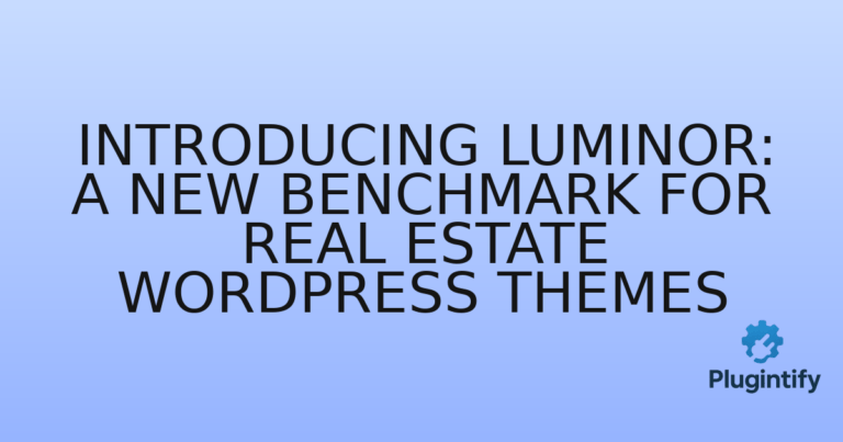 Read more about the article Introducing Luminor: A New Benchmark for Real Estate WordPress Themes