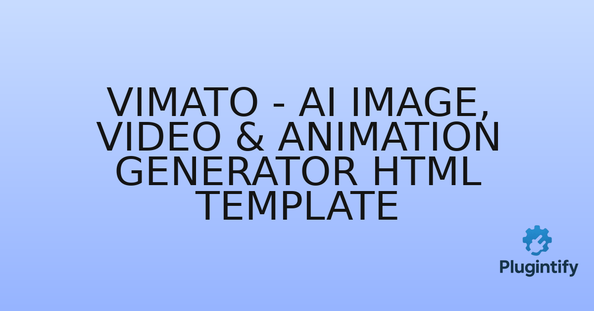 You are currently viewing Vimato – AI Image, Video & Animation Generator HTML Template