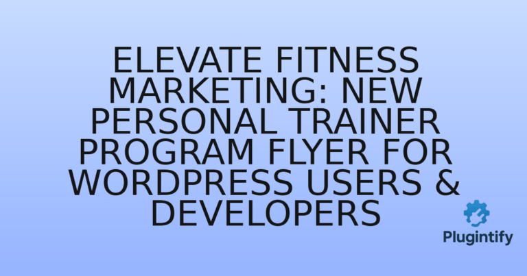 Read more about the article Elevate Fitness Marketing: New Personal Trainer Program Flyer for WordPress Users & Developers