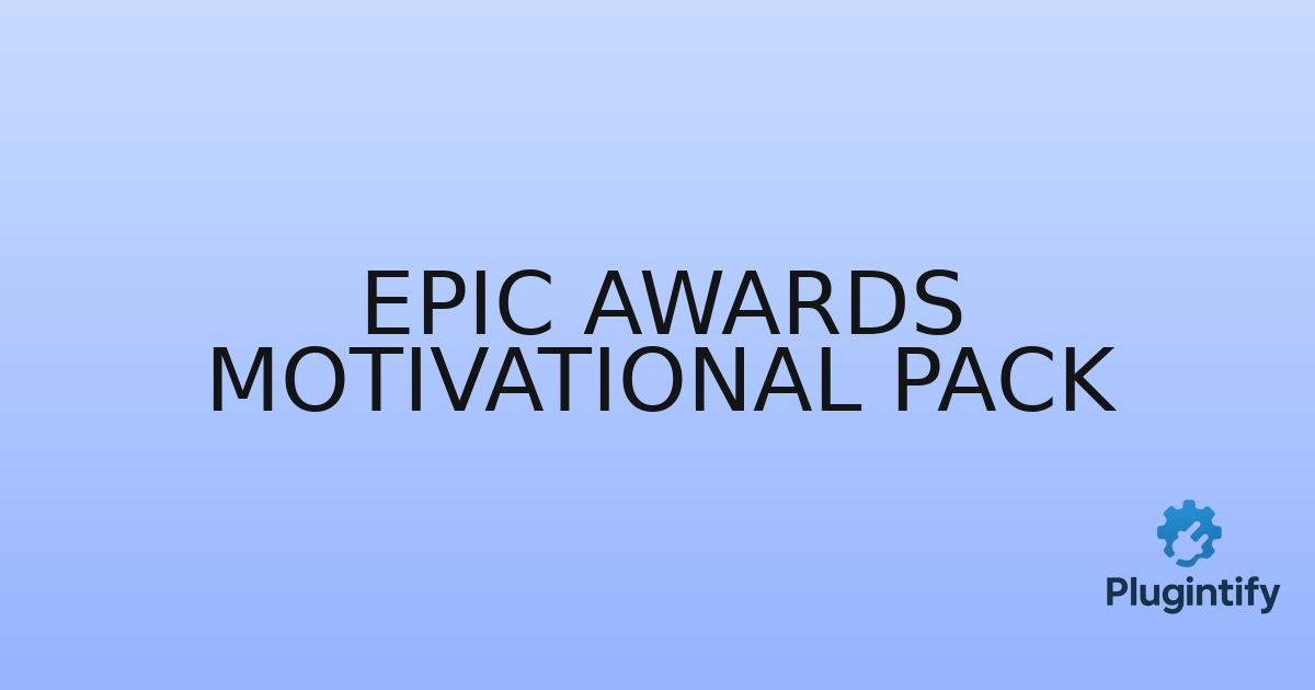 You are currently viewing Epic Awards Motivational Pack