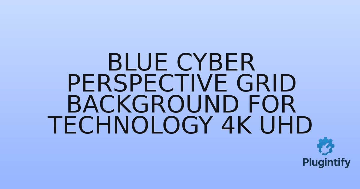 You are currently viewing Blue Cyber Perspective Grid Background for Technology 4K UHD
