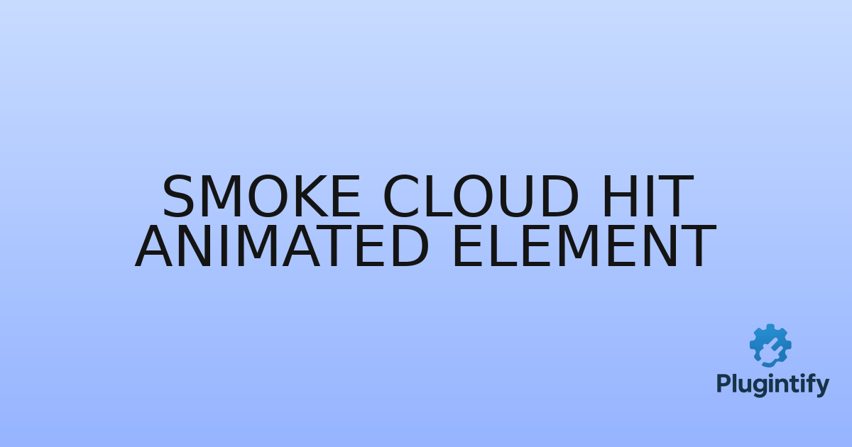 You are currently viewing Smoke Cloud Hit Animated Element