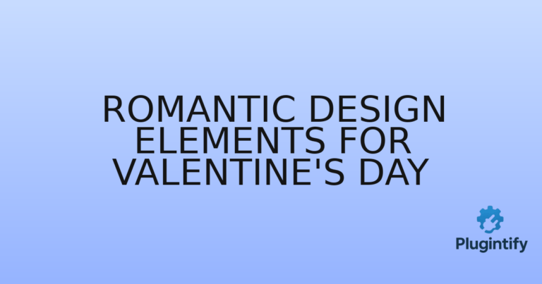 Read more about the article Romantic Design Elements for Valentine’s Day