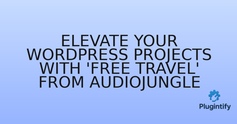 Read more about the article Elevate Your WordPress Projects with ‘Free Travel’ from Audiojungle