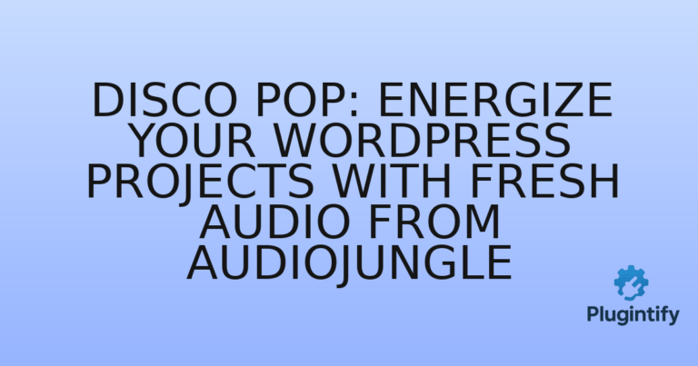 Read more about the article Disco Pop: Energize Your WordPress Projects with Fresh Audio from Audiojungle