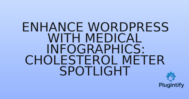 Read more about the article Enhance WordPress with Medical Infographics: Cholesterol Meter Spotlight