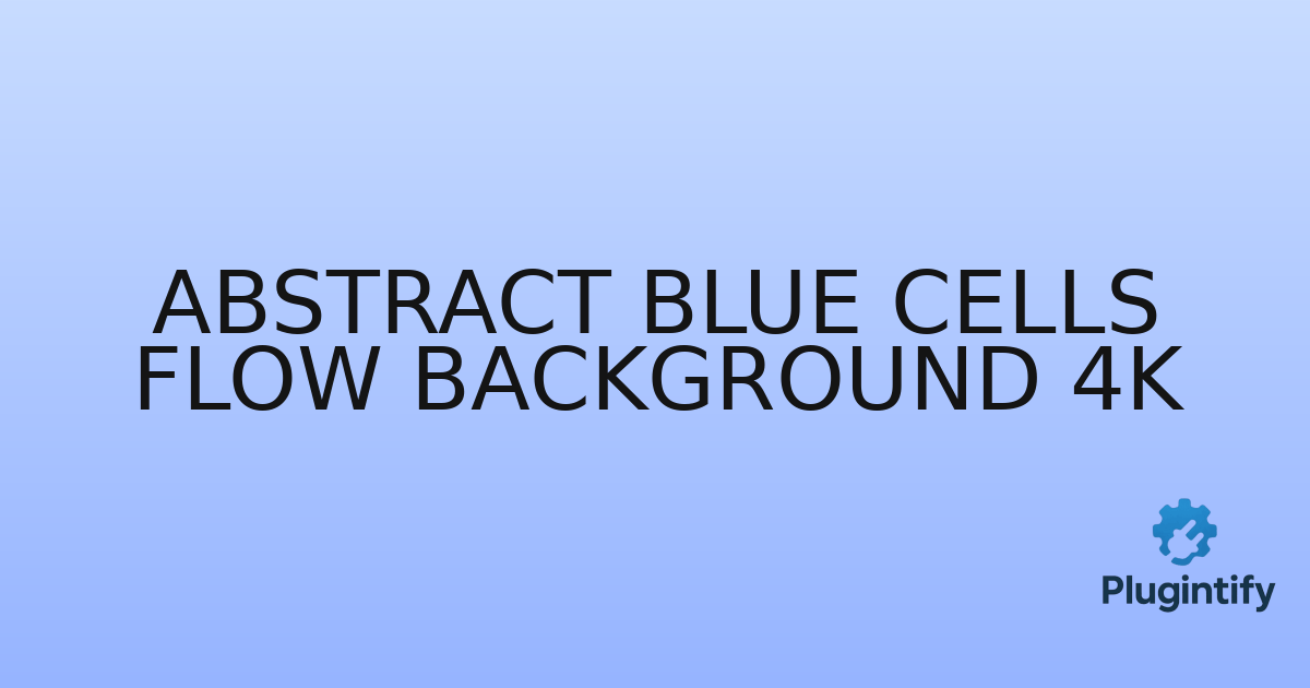 You are currently viewing Abstract Blue Cells Flow Background 4K