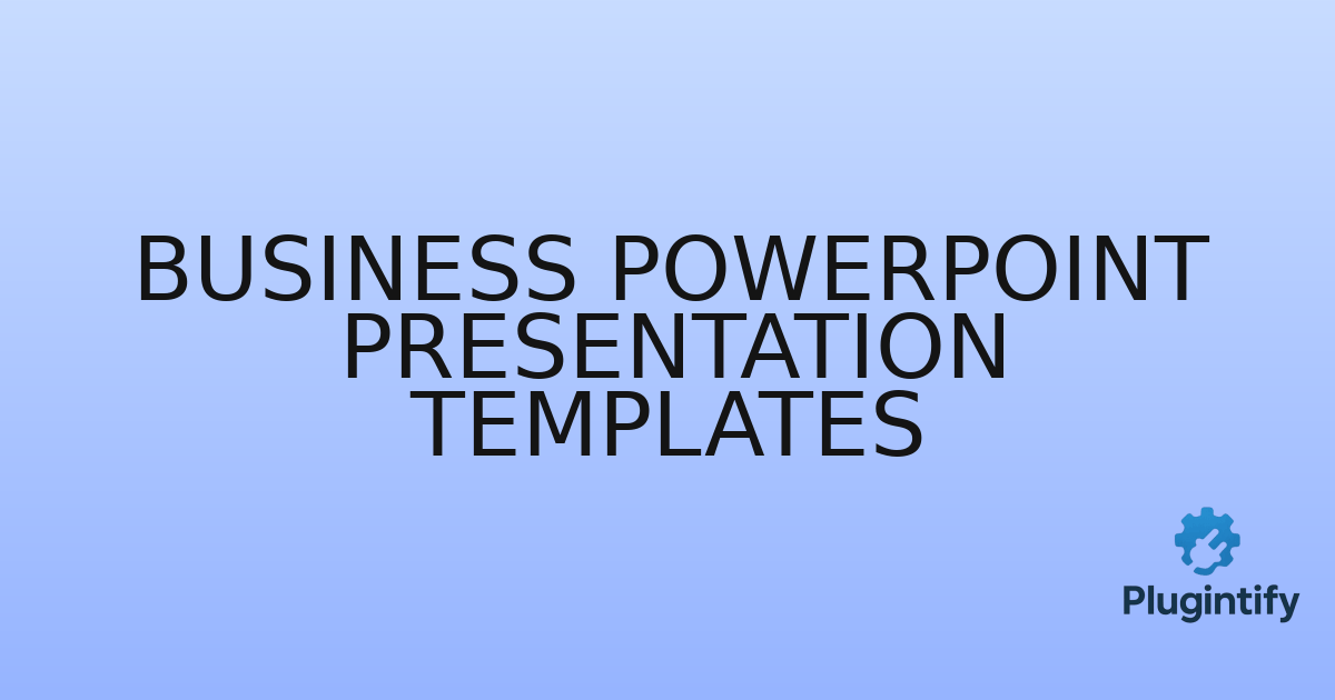 You are currently viewing Business Powerpoint Presentation Templates