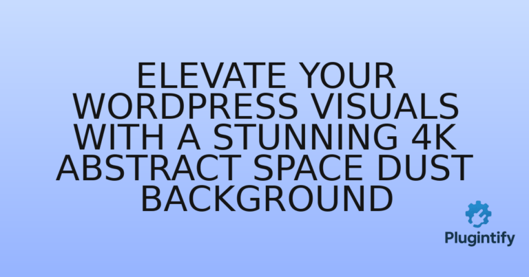 Read more about the article Elevate Your WordPress Visuals with a Stunning 4K Abstract Space Dust Background
