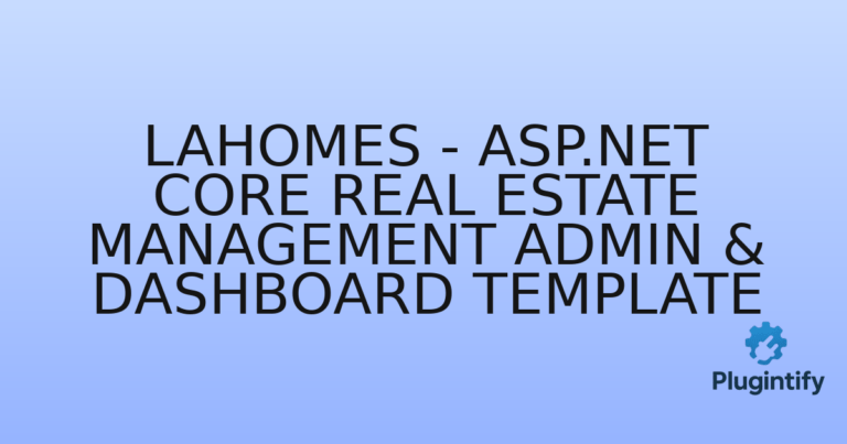 Read more about the article Lahomes – ASP.NET Core Real Estate Management Admin & Dashboard Template