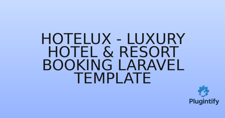 Read more about the article Hotelux – Luxury Hotel & Resort Booking Laravel Template
