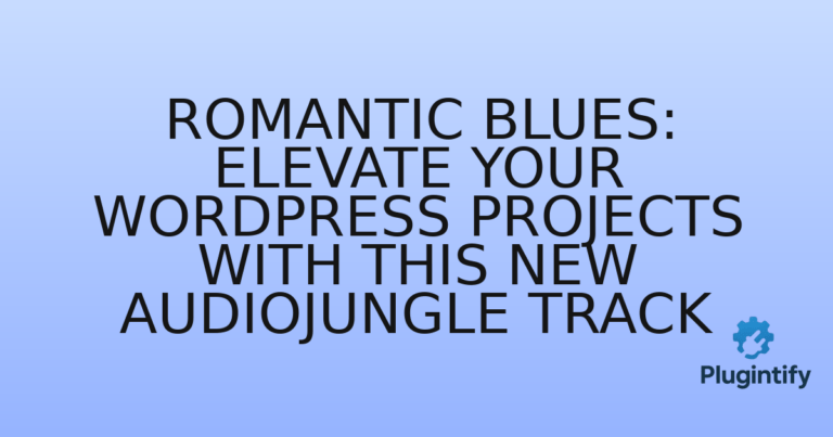 Read more about the article Romantic Blues: Elevate Your WordPress Projects with This New Audiojungle Track