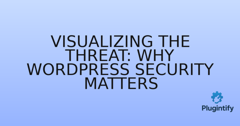 Read more about the article Visualizing the Threat: Why WordPress Security Matters