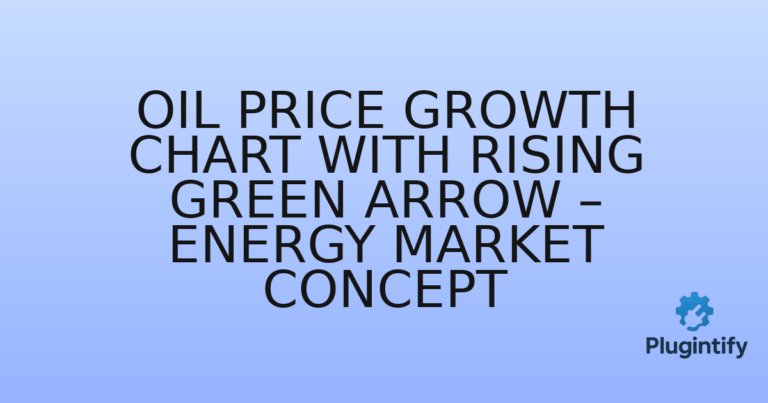 Read more about the article Oil Price Growth Chart with Rising Green Arrow – Energy Market Concept