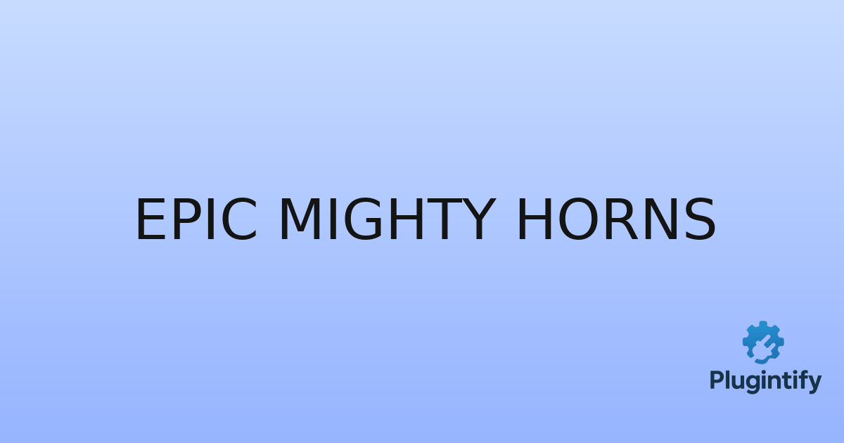 You are currently viewing Epic Mighty Horns