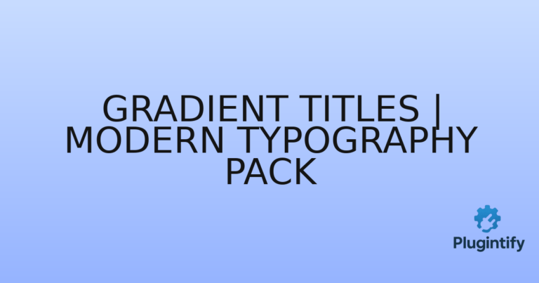 Read more about the article Gradient Titles | Modern Typography Pack